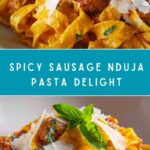 Sausage Nduja Pasta Recipe