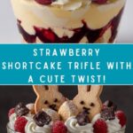 Little Bunny Strawberry Shortcake Trifle Recipe