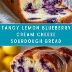 Lemon Blueberry Cream Cheese Sourdough Bread Recipe
