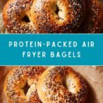 Air Fryer Protein Bagels Recipe