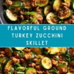 Ground Turkey Zucchini Skillet Recipe
