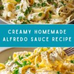 Easy Homemade Alfredo Sauce Recipe