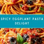 Spicy Eggplant Pasta Recipe