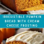 Pumpkin Bread with Cream Cheese Frosting Recipe
