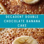 Double Chocolate Banana Layer Cake Recipe