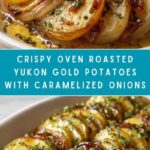 Oven Roasted Yukon Gold Potatoes with Onions Recipe